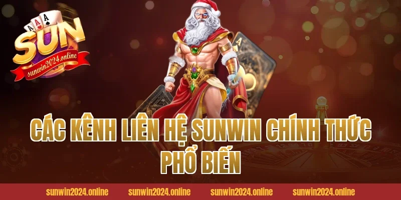 Các kênh Liên hệ Sunwin chính thức phổ biến