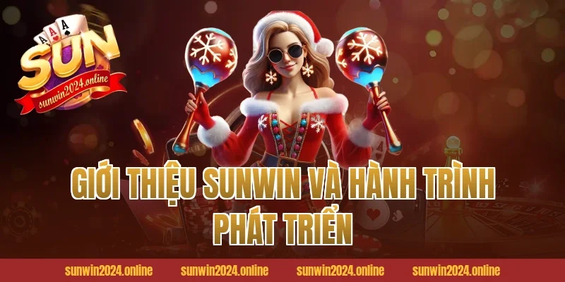 Giới Thiệu Sunwin và hành trình phát triển