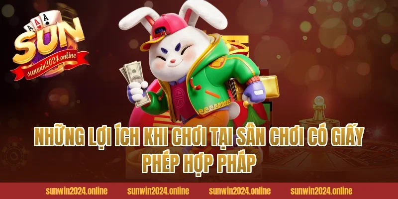 Những Lợi Ích Khi Chơi Tại Sân Chơi Có Giấy Phép Hợp Pháp